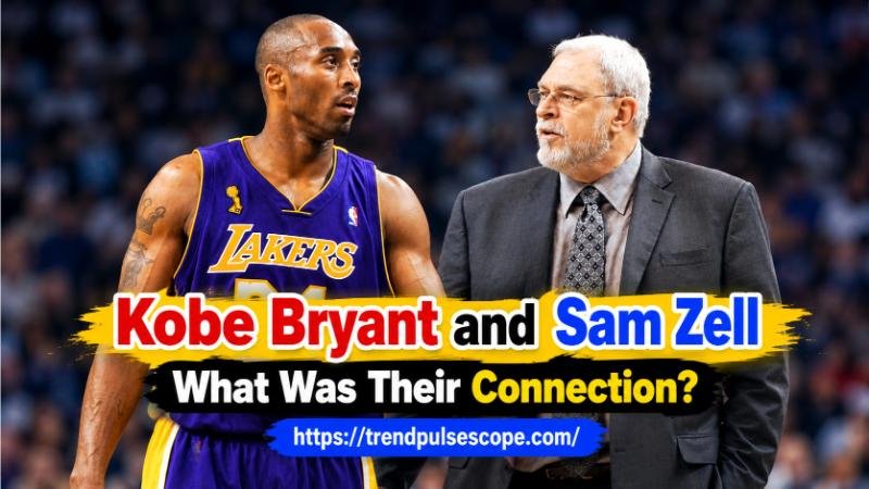 Kobe Bryant and Sam Zell connection and business backgrounds